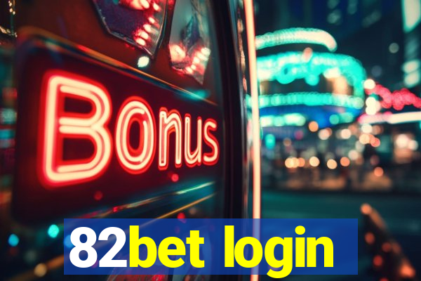 82bet login